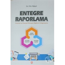 Entegre Raporlama - Filiz Yüksel - Ekin Basım Yayın