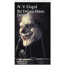 Bir Delinin Hatıra Defteri - Nikolay Vasilyeviç Gogol - İlgi Kültür Sanat Yayınları