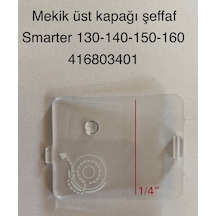 Mekik Üst Kapağı Şeffaf -416803401- Smarter 130s-140s-150s-160s