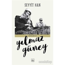 Seyyit Han-Senaryo - Yılmaz Güney - İthaki Yayınları