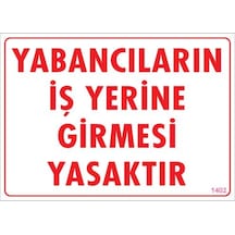 Yabancı Uyarı Levhası 25X35 Kod:1402 (125161434)