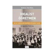 Grigory'nin İdealist Öğretmen Üzerine Yazdığı Roman - 300 Sayfa