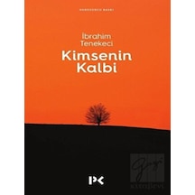 Kimsenin Kalbi - İbrahim Tenekeci - Profil Kitap