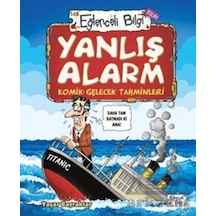 Yanlış Alarm - Komik Gelecek Tahminleri