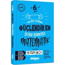 6 Sınıf Güçlendiren Matematik Soru Bankası Ankara Yayıncılık