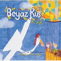 Beyaz Kuş ve Pufi - Nilüfer Elmaağaçlı - Sakin Kitap