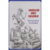 Toksikolojide Güncel Yaklaşımlar / Hatice Şeyma Akça