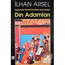 Din Adamları - İlhan Arsel - Kaynak Yayınları