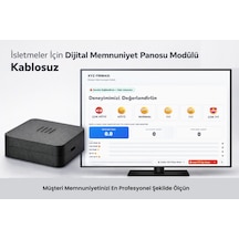 İşletmeler İçin Dijital Memnuniyet Panosu Modülü Kablosuz