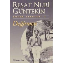 Değirmen-İnkılap - Reşat Nuri Güntekin - İnkılap Kitabevi
