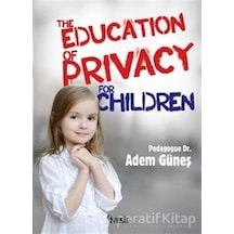 The Education Of Privacy For Children- Nesil Yayınları