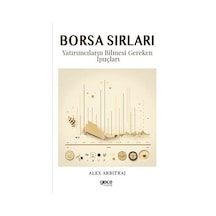 Borsa Sırları - Yatırımcıların Bilmesi Gereken İpuçları - Alex Arbitraj - Gece Kitaplığı