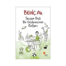 Tavşan Dişli Bir Gözlemcinin Notları - Behiç Ak - Günışığı Kitaplığı