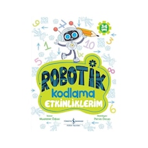 Robotik Kodlama - Etkinliklerim 3 - 4 Yaş - Muammer Özkan - İş Bankası Kültür Yayınları