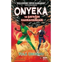 Onyeka Ve Şafağın Kahramanları The Kitap Genç