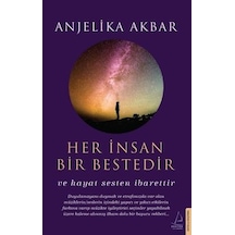 Her İnsan Bir Bestedir - Anjelika Akbar - Destek Yayınları