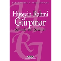 Şehirde Bir Şekavet - Seçme Öyküler - Hüseyin Rahmi Gürpınar - Yapı Kredi Yayınları