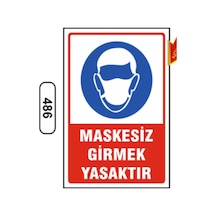 Maskesiz Girmek Yasaktır Uyarı Ikaz Levhası