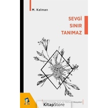 Sevgi Sınır Tanımaz - Kürt Ermeni Asur ve Mülteci Hikayeleri - M. Kalman - Dara