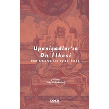 Upanişadlar'ın On İlkesi - Hint Felsefesinin Kutsal Kitabı- Gece Kitaplığı