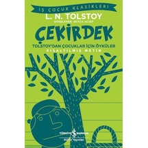 Çekirdek - Tolstoy Dan Çocuklar İçin Öyküler - İş Çocuk Klasikleri - Kısaltılmış Metin - Rxlu-599972