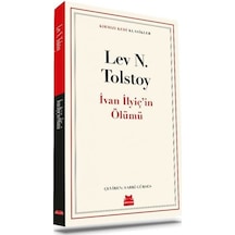 İvan İlyiçin Ölümü - Kırmızı Kedi Klasikler - Lev Nikolayeviç Tolstoy - Kırmızı Kedi