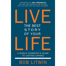 Live The Best Story Of Your Life: A World Champion's Guide To Lasting Change Çok Renkli