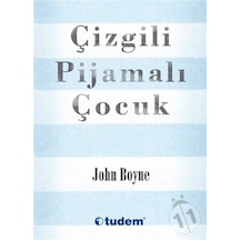 Çizgili Pijamalı Çocuk - John Boyne - Tudem  Yayınları