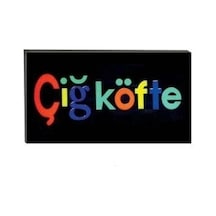 Işıklı Tak Çalıştır Hazır Tabela Çiğ Köfte