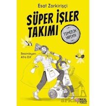 Süper İşler Takımı Temizlik Yapıyor Masalperest Ciltli
