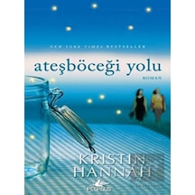 Ateşböceği Yolu - Kristin Hannah - Pegasus