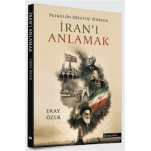 Petrolün Diyetini Ödeyen İran'ı Anlamak / Eray Özer