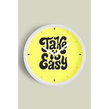 Modern Yazılı Tasarım - '' Take It Easy '' Duvar Saati - 42cm - Önü Camlı Beyaz Kasa Beyaz