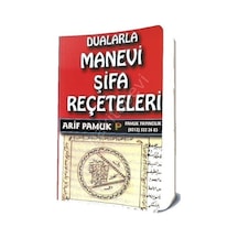 Dualarla Manevi Şifa Reçeteleri  - Arif Pamuk  - Pamuk Yayıncılık