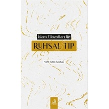 Islam Filozofları Ile Ruhsal Tıp Müfit Selim Saruhan