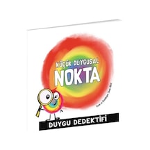 Küçük Duygusal Nokta - Duygu Dedektifi - Diane Alber - Beta Kids