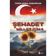 Şehadet Millet İçin - 4