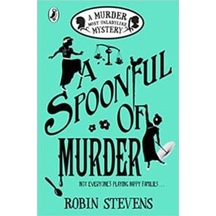 A Spoonful Of Murder (A Murder Most Unladylike Mystery 9780141373782