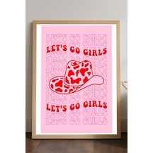 Let's Go Girls Doğal Ahşap Çerçeveli Poster, Dekoratif Pembe Duvar Tablosu