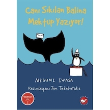 Canı Sıkılan Balina Mektup Yazıyor / Megumi Iwasa