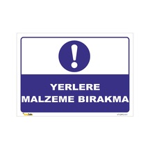 Yerlere Malzeme Bırakma - Isg Levhası