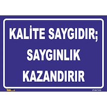KALİTE SAYGIDIR