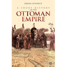 Ottoman Empire - A Short History of the - Erhan Afyoncu - Yeditepe Yayınevi