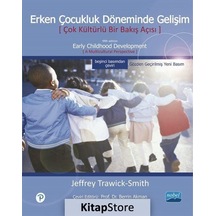 Erken Çocukluk Döneminde Gelişim - Trawick Swith - Nobel Akademik Yayıncılık