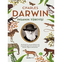 İnsanın Türeyişi  - Charles Darwin  - Alfa Yayıncılık