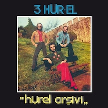 3 Hürel : Hürel Arşivi - Plak