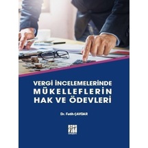 Gazi Kitabevi - Vergi İncelemelerinde Mükelleflerin Hak ve Ödevleri - Dr. Fatih Çavdar