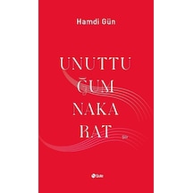 Unuttuğum Nakarat - Hamdi Gün - Şule Yayınları