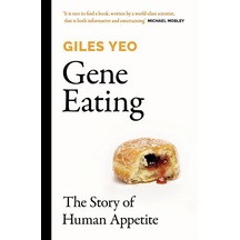 Gene Eating: The Story Of Human Appetite