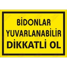 Bidonlar Yuvarlanabilir Dikkatli Ol